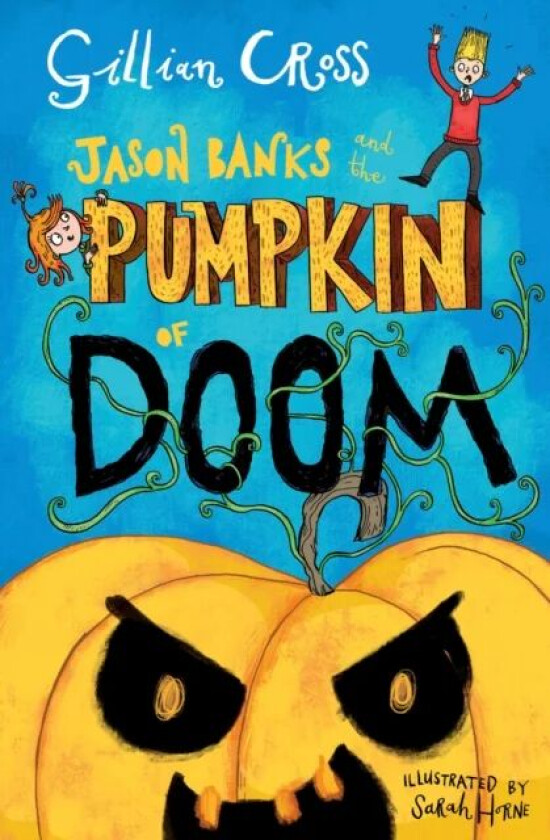 Jason Banks and the Pumpkin of Doom av Gillian Cross