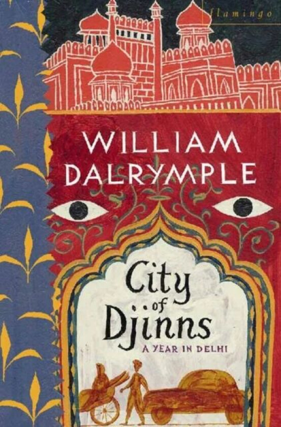 City of Djinns av William Dalrymple