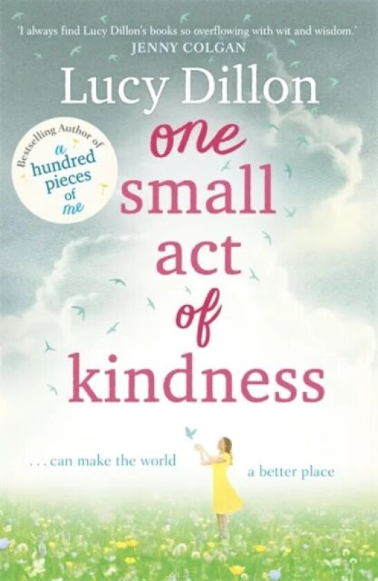 One Small Act of Kindness av Lucy Dillon