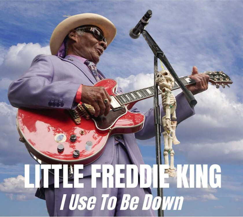 Little Freddie King I Used To Be Down CD