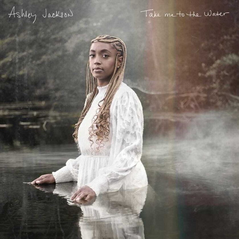 Ashley Jackson Take Me To The Water CD