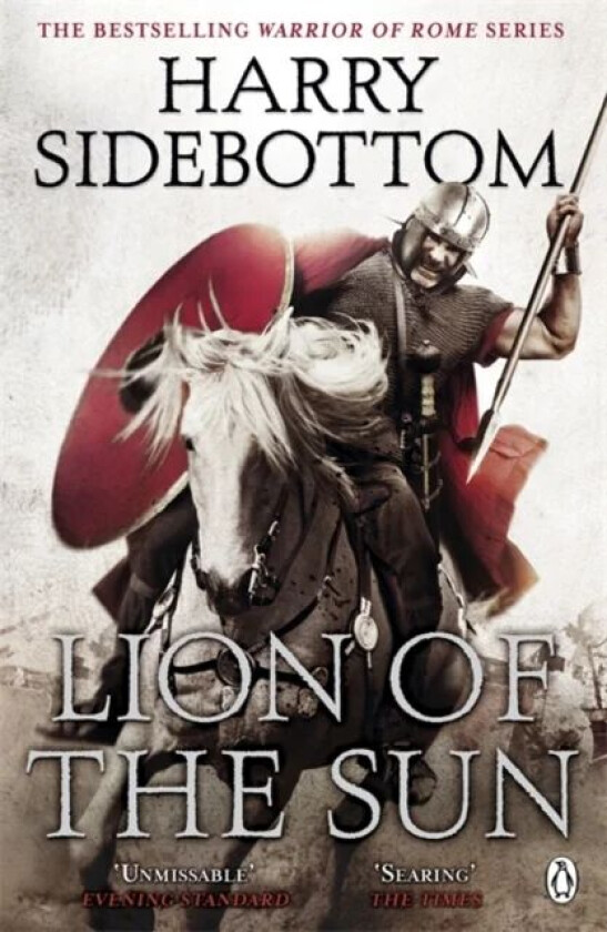 Warrior of Rome III: Lion of the Sun av Harry Sidebottom