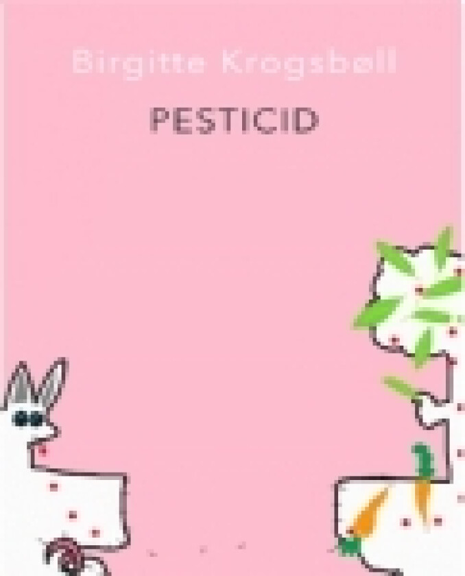 PESTICID | Birgitte Krogsbøll | Språk: Dansk