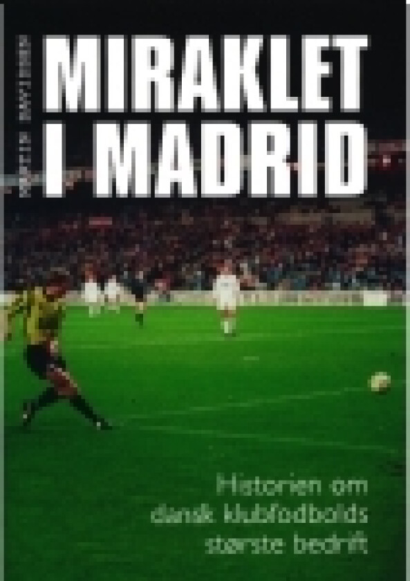 Miraklet i Madrid | Martin Davidsen | Språk: Dansk