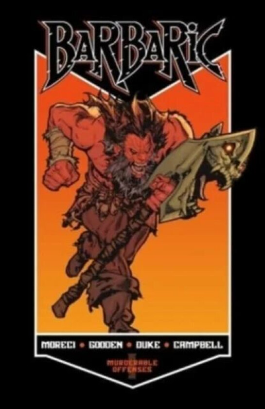 BARBARIC Vol. 1 av Michael Moreci