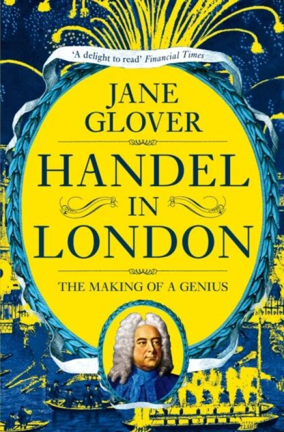 Handel in London av Jane Glover