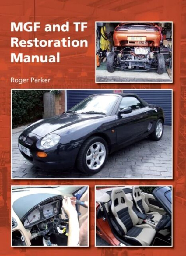 MGF and TF Restoration Manual av Roger Parker