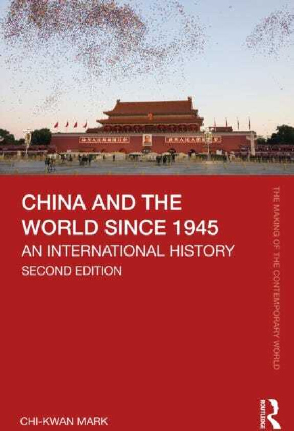 China and the World since 1945 An International History