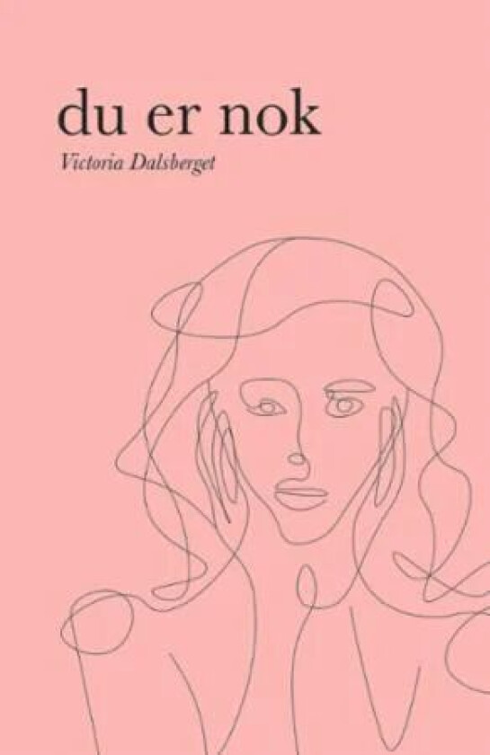 Du er nok av Victoria Dalsberget