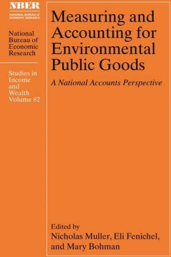 Measuring and Accounting for Environmental Public Goods A National Accounts Perspective
