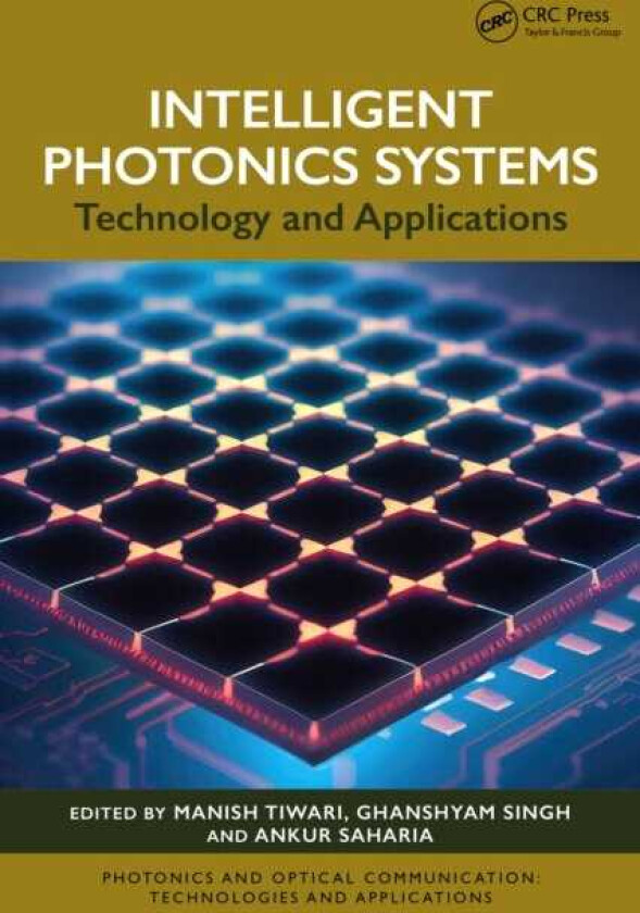 Intelligent Photonics Systems Technology and Applications