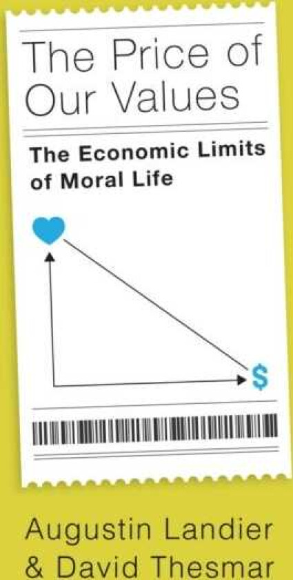 The Price of Our Values The Economic Limits of Moral Life