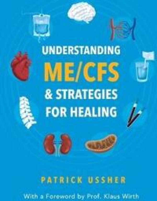 Understanding ME/CFS & Strategies for Healing