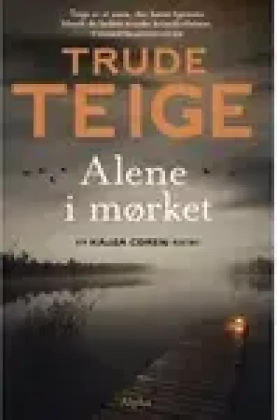 Alene i mørket | Trude Teige | Språk: Dansk
