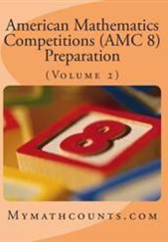 American Mathematics Competitions (AMC 8) Preparation (Volume 2)
