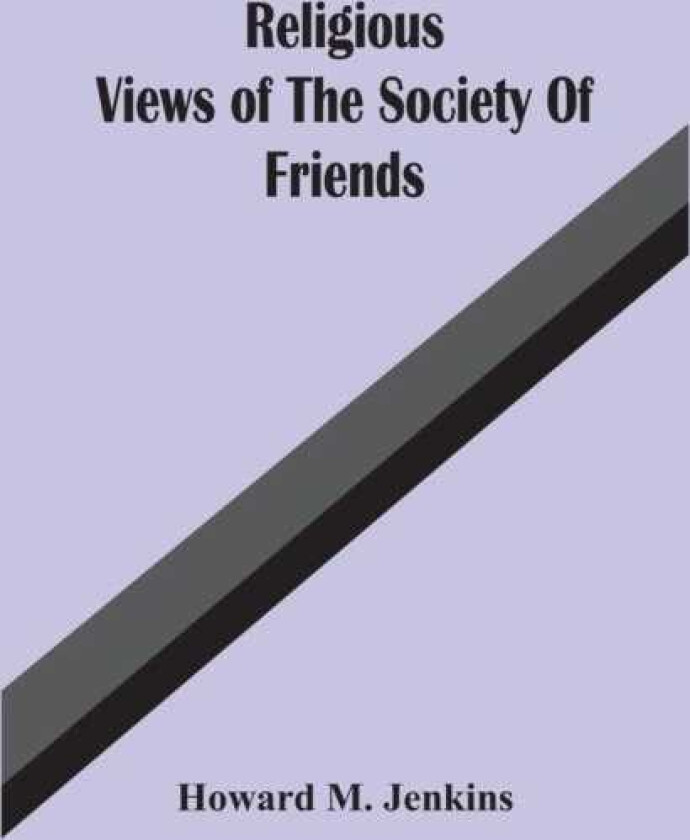 Religious Views Of The Society Of Friends