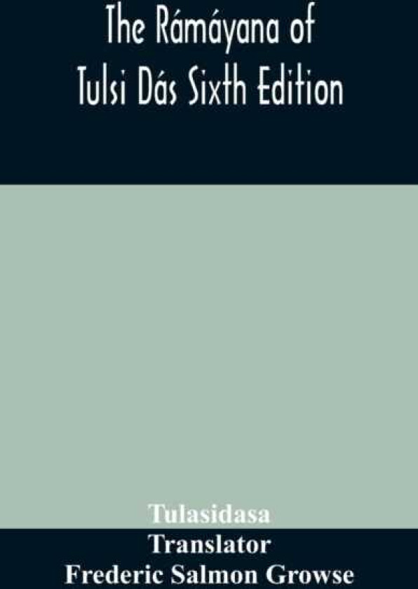 The Ramayana of Tulsi Das Sixth Edition