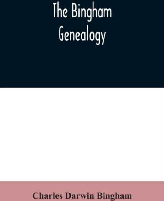 The Bingham genealogy