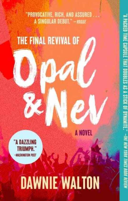 The Final Revival of Opal & Nev A Novel
