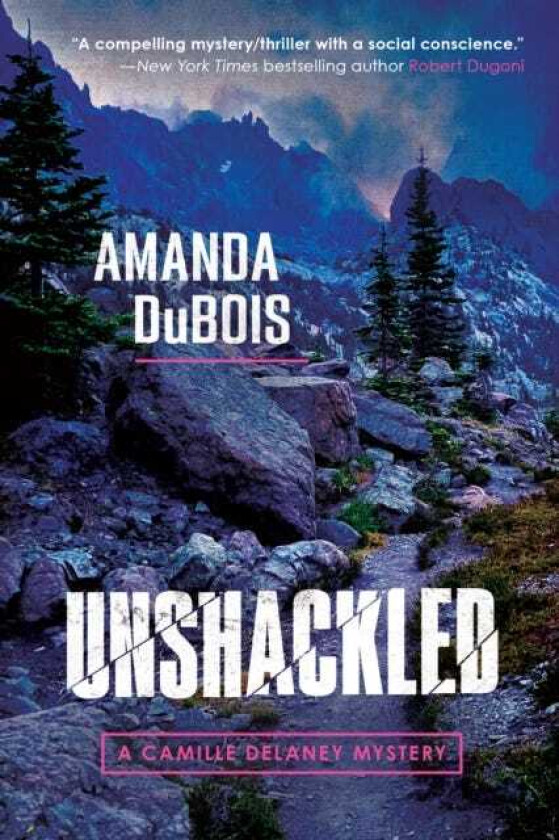 Unshackled A Camille Delaney Mystery
