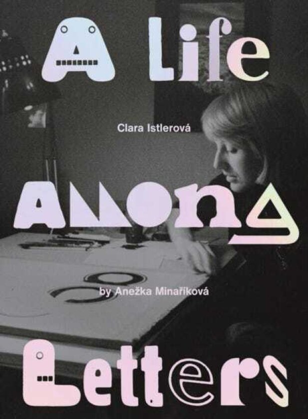 Clara Istlerova: A Life Among Letters