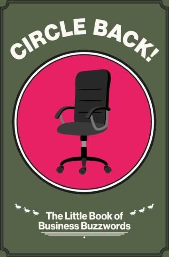 Circle Back! The Little Book of Business Buzzwords