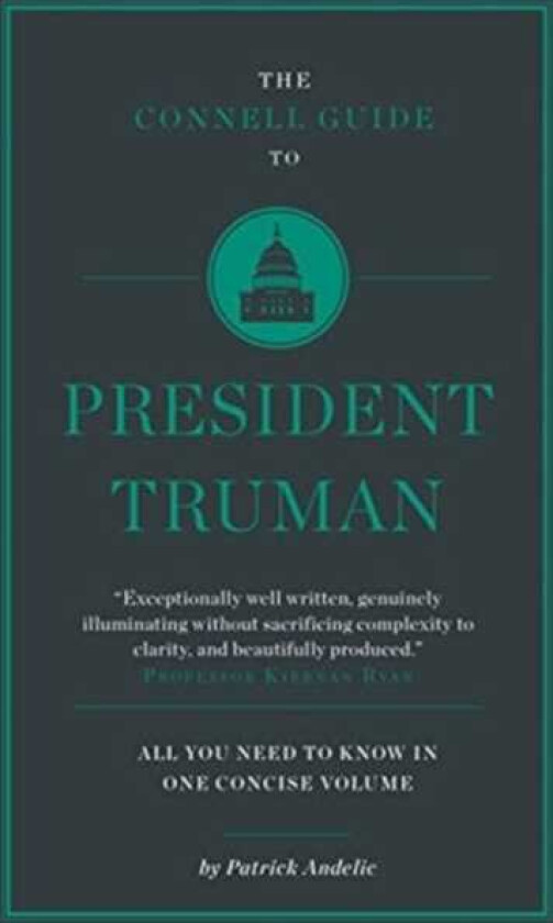 The Connell Short Guide To President Truman