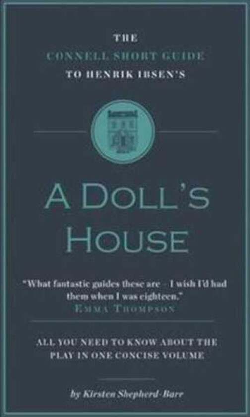 The Connell Short Guide To Henrik Ibsen's A Doll's House