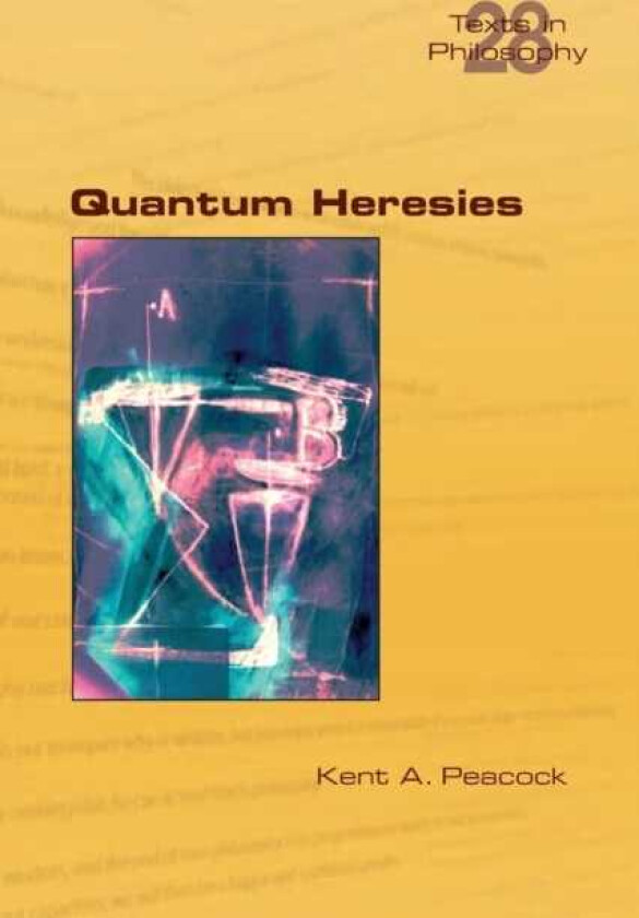 Quantum Heresies