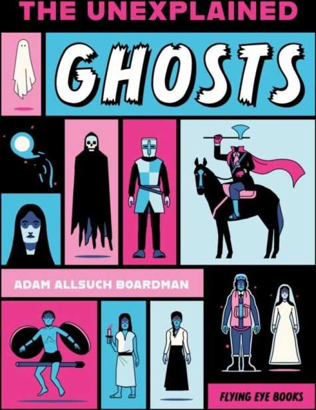 The Unexplained: Ghosts