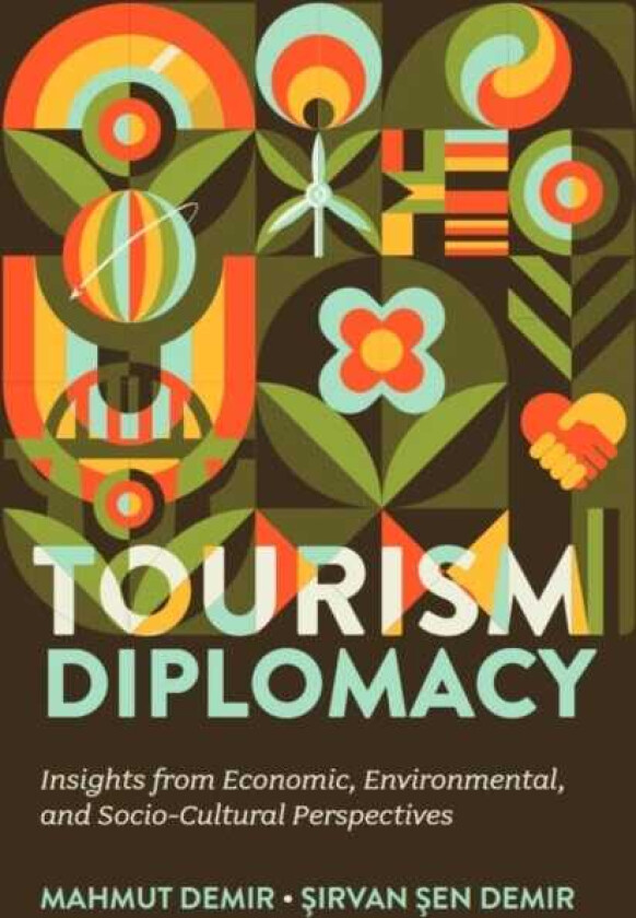 Tourism Diplomacy Insights from Economic, Environmental, and SocioCultural Perspectives