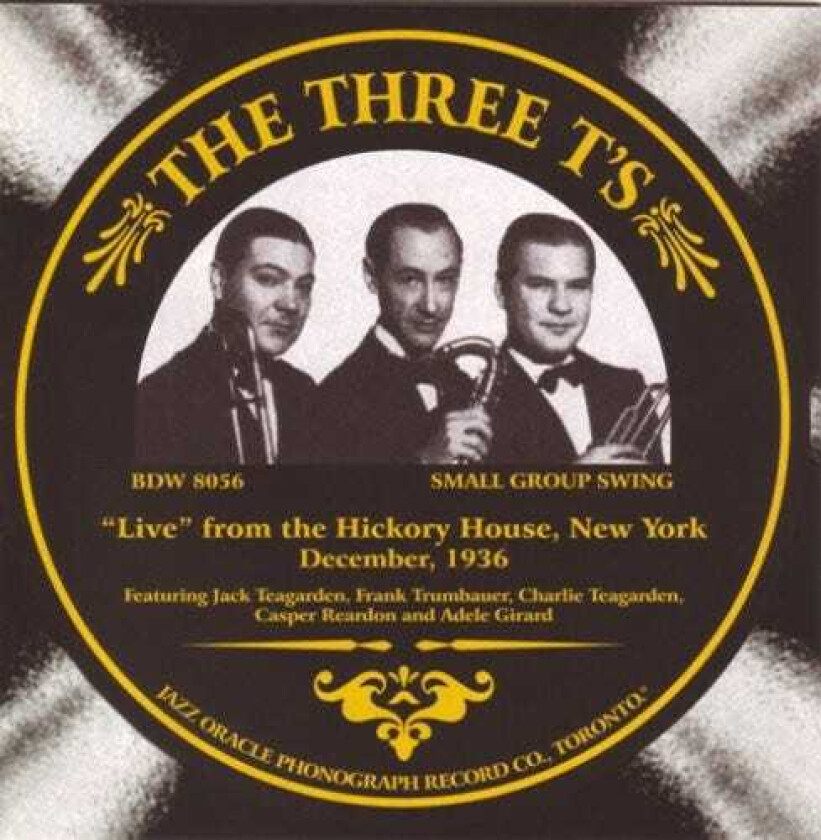 The Three T's Live From The Hickory House New York CD