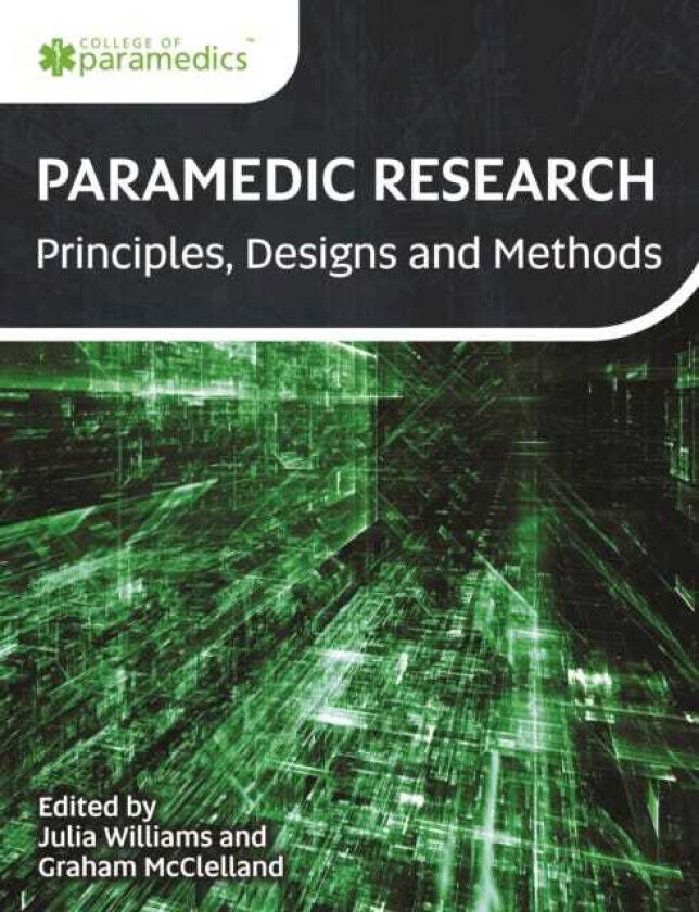 Paramedic Research Principles, Designs and Methods
