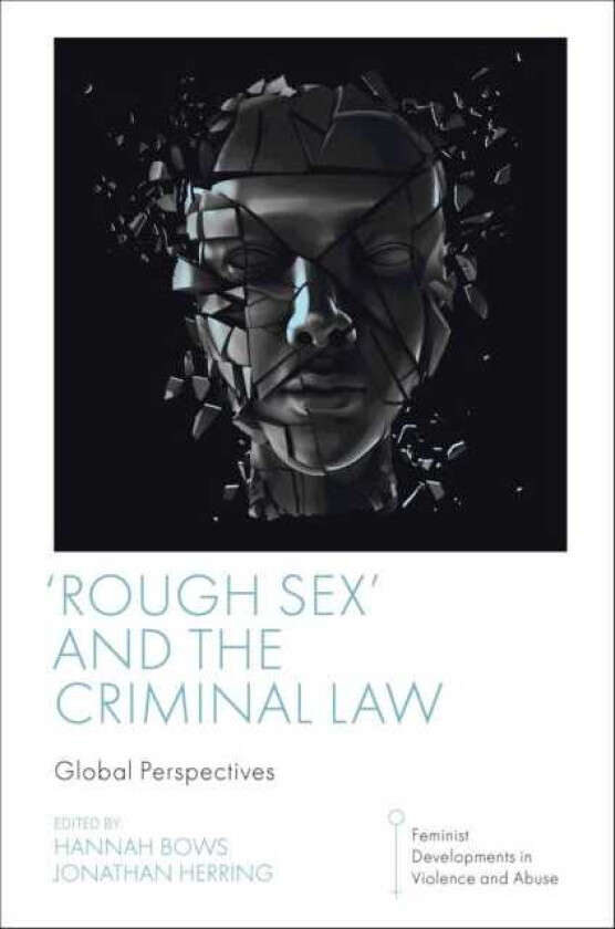 'Rough Sex' and the Criminal Law Global Perspectives