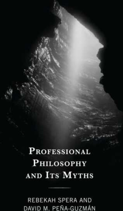Professional Philosophy and Its Myths