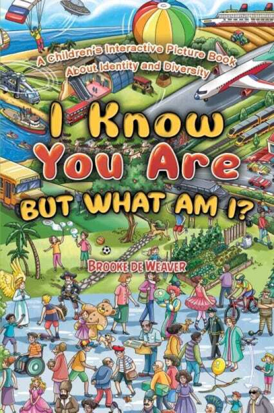 I Know You Are, But What Am I? A Children’s Interactive Picture Book About Identity and Diversity