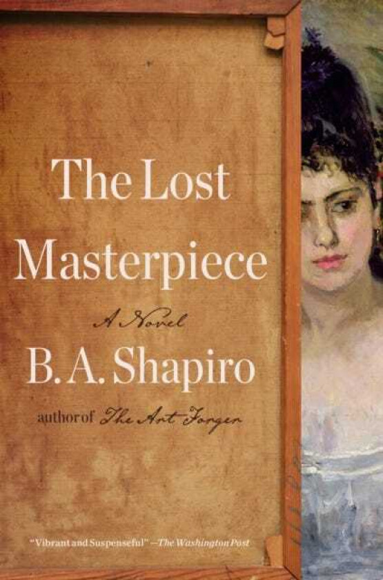 The Lost Masterpiece A Novel