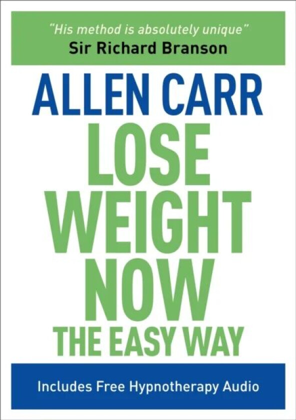 Lose Weight Now The Easy Way av Allen Carr