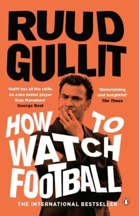 How To Watch Football av Ruud Gullit