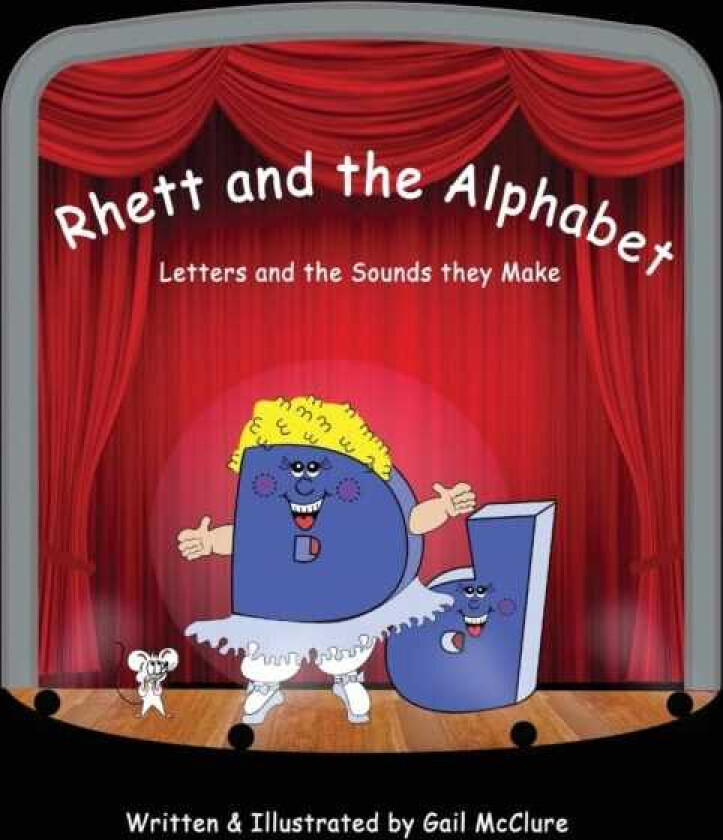 Rhett and The Alphabet Letters and the Sounds featuring the McClure Method