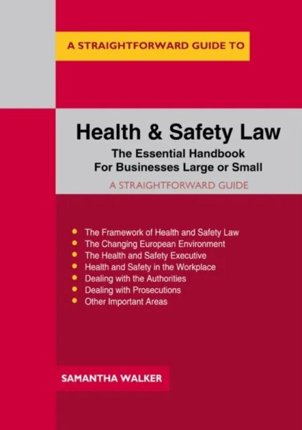 A Straightforward Guide To Health And Safety Law av Samantha Walker