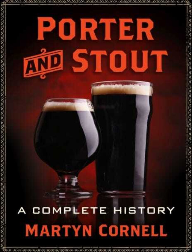 Porter and Stout A Complete History