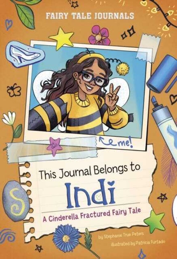 This Journal Belongs to Indi A Cinderella Fractured Fairy Tale
