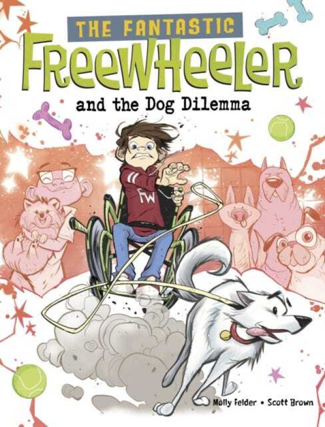 The Fantastic Freewheeler and the Dog Dilemma A Graphic Novel