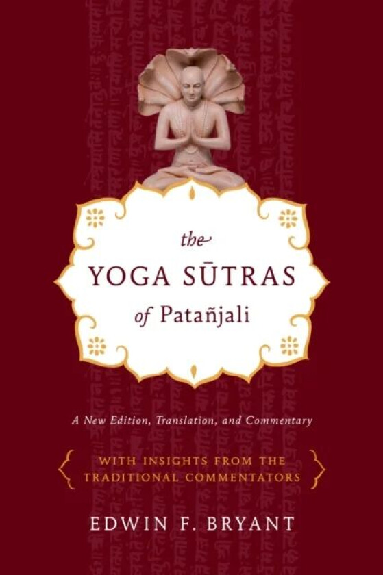 Yoga Sutras of Patanjali av Edwin Bryant