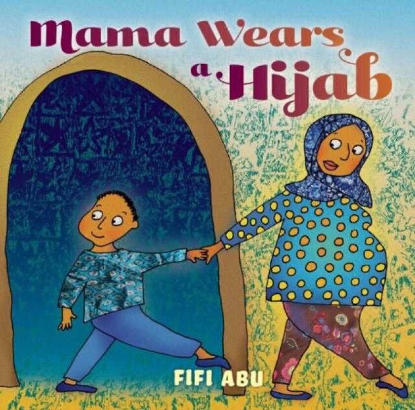Mama Wears a Hijab
