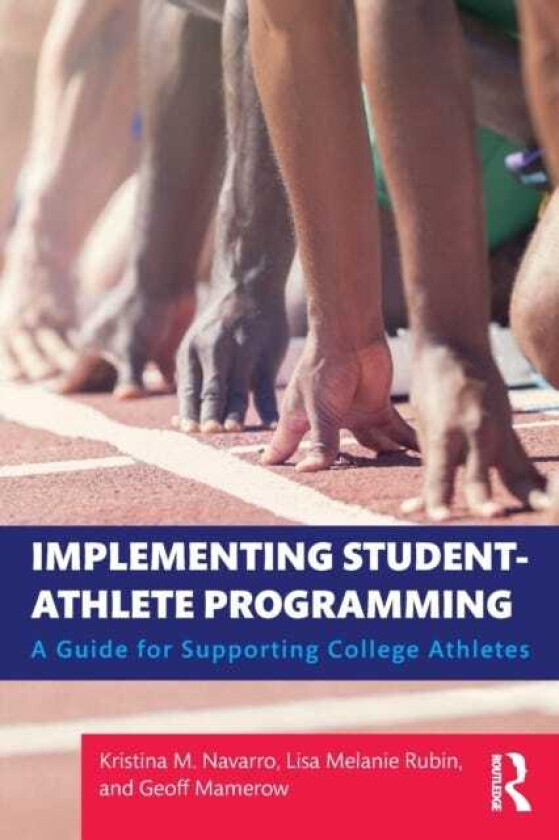 Implementing StudentAthlete Programming A Guide for Supporting College Athletes