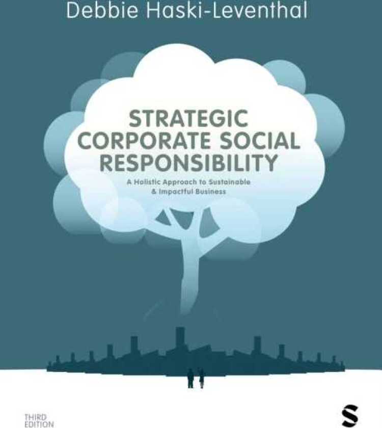Strategic Corporate Social Responsibility A Holistic Approach to Sustainable and Impactful Business