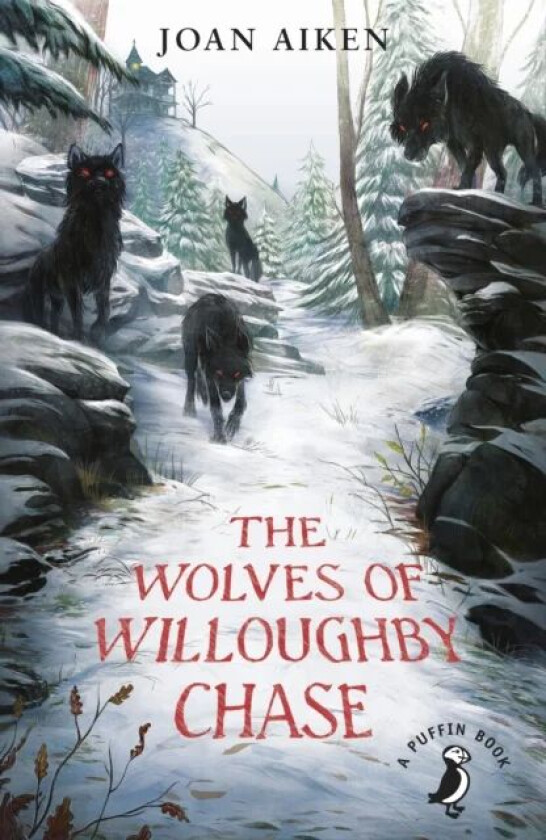 The Wolves of Willoughby Chase av Joan Aiken