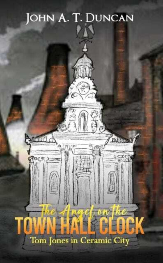 The Angel on the Town Hall Clock Tom Jones in Ceramic City